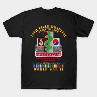 14th Field Hospital w  WWII  EU SVC T-Shirt